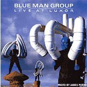 BLUE MAN GROUP